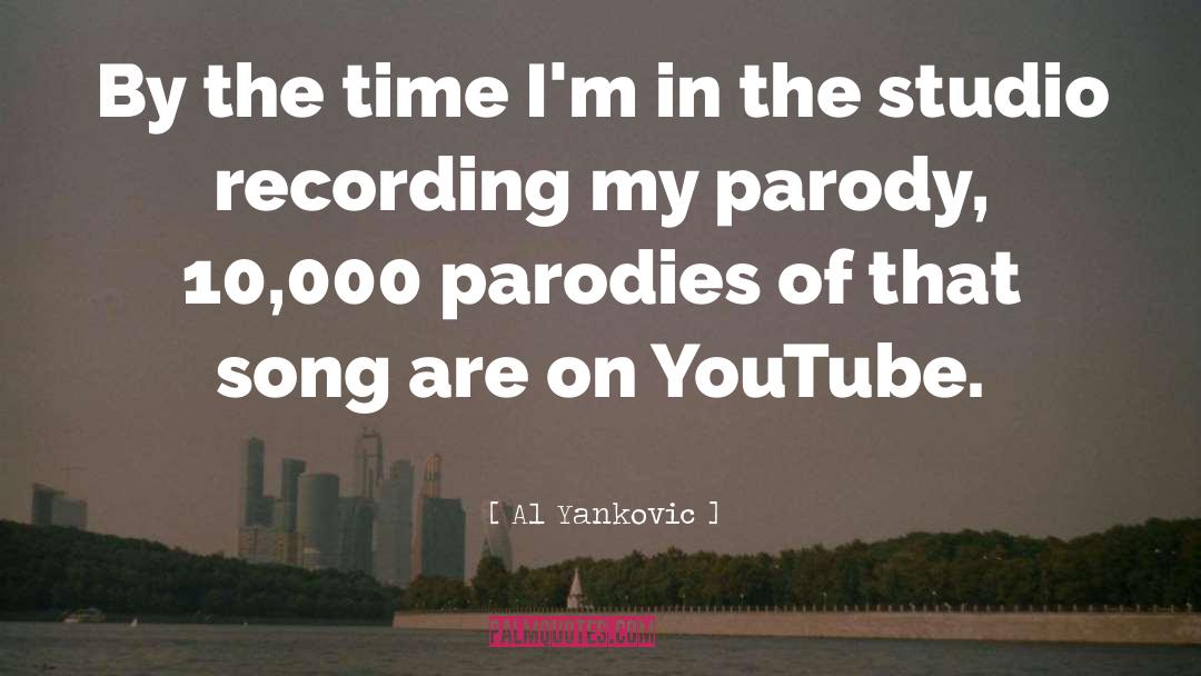 Bordie Youtube quotes by Al Yankovic