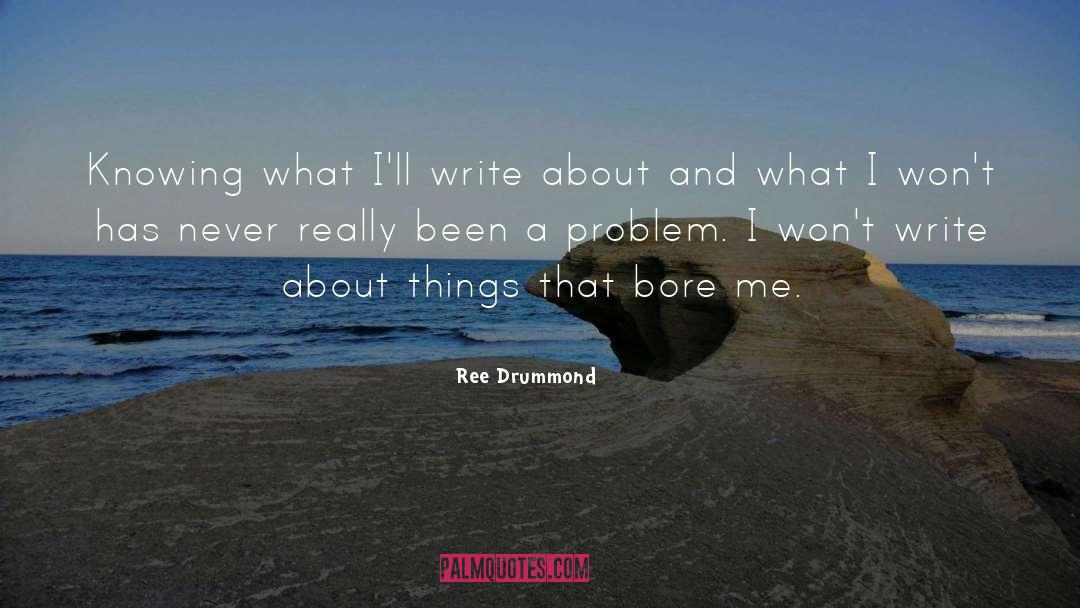 Bore quotes by Ree Drummond