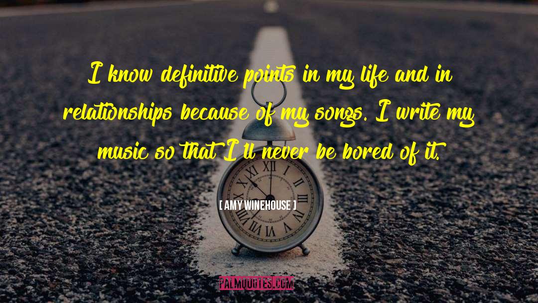 Bored Of quotes by Amy Winehouse