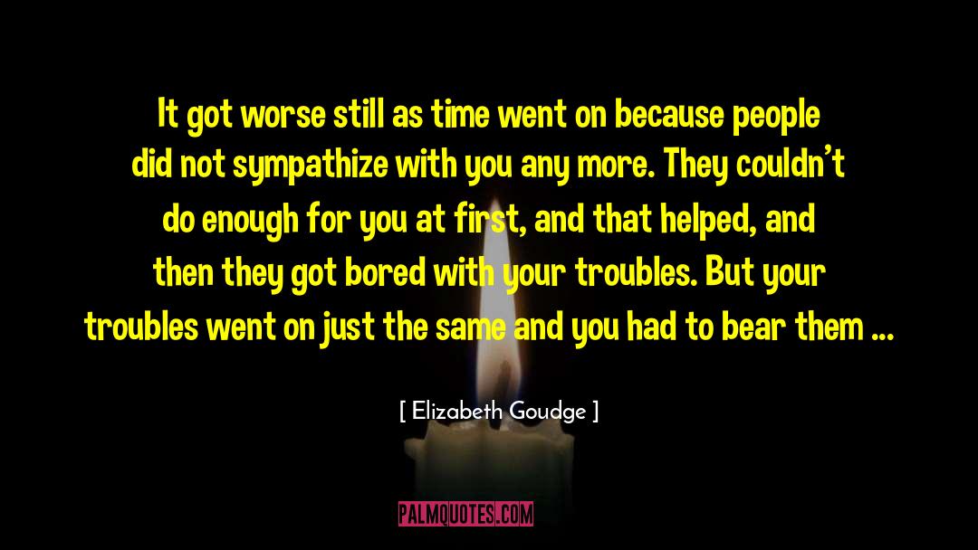 Bored Of quotes by Elizabeth Goudge