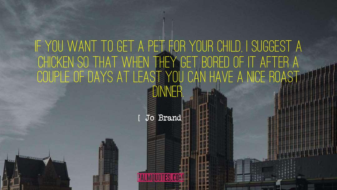 Bored Of quotes by Jo Brand