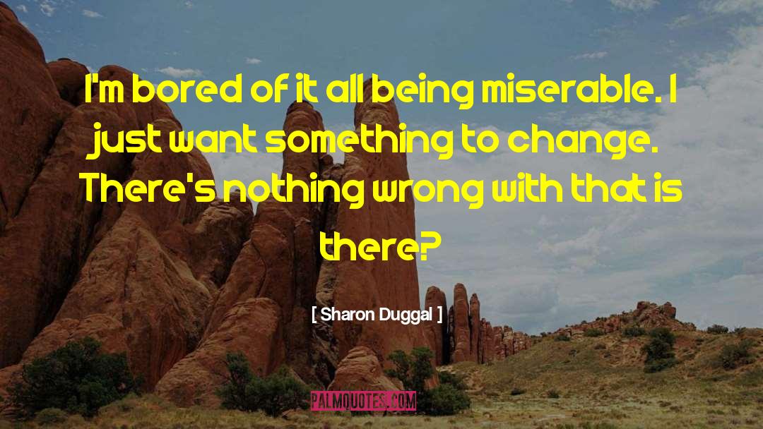 Bored Of quotes by Sharon Duggal