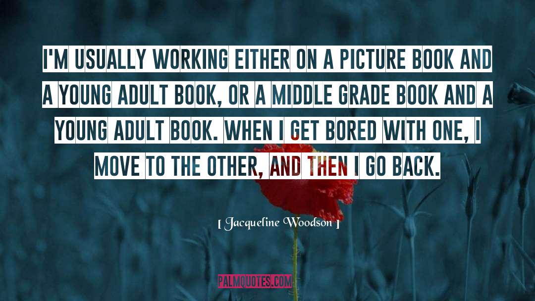 Bored quotes by Jacqueline Woodson