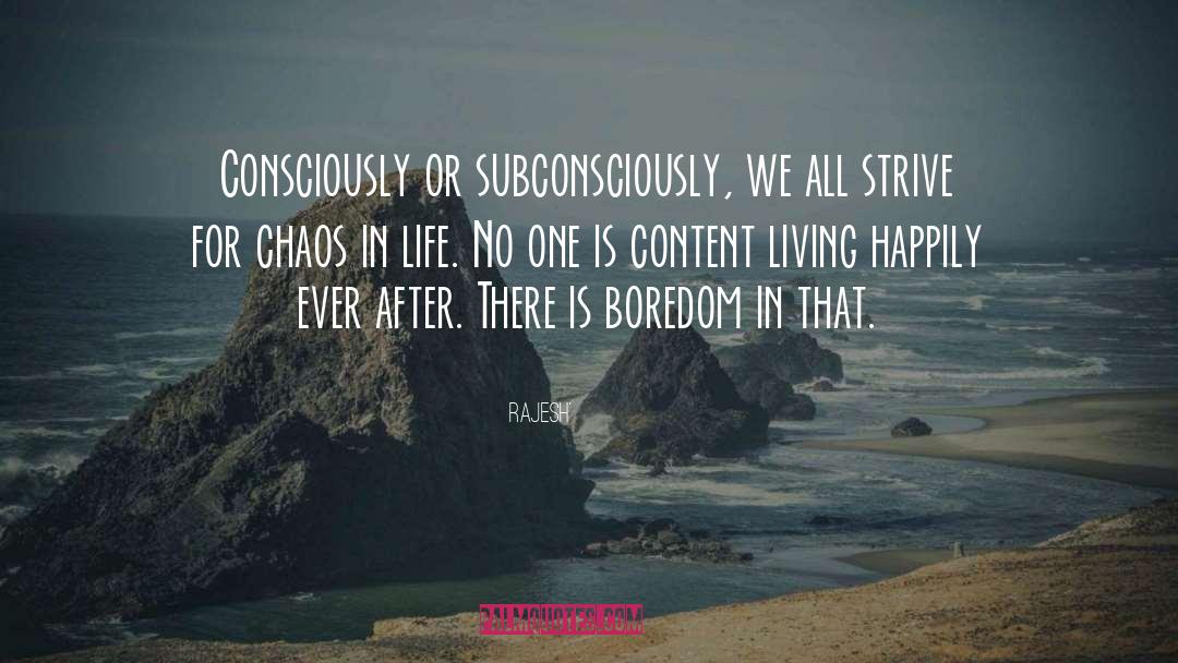 Boredom quotes by Rajesh`