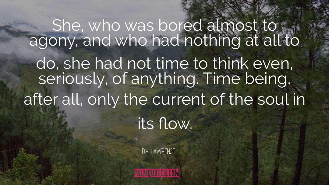 Boredom quotes by D.H. Lawrence