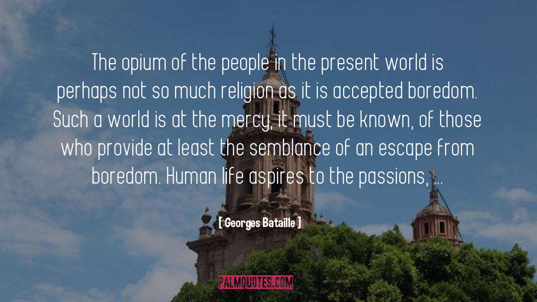 Boredom quotes by Georges Bataille