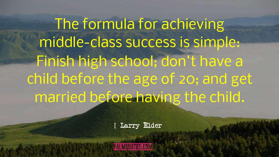 Borel Middle School quotes by Larry Elder
