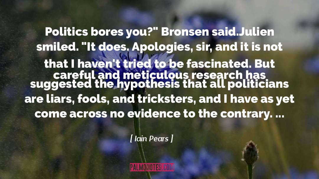 Bores quotes by Iain Pears