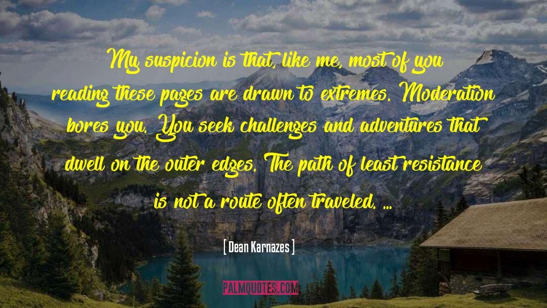 Bores quotes by Dean Karnazes