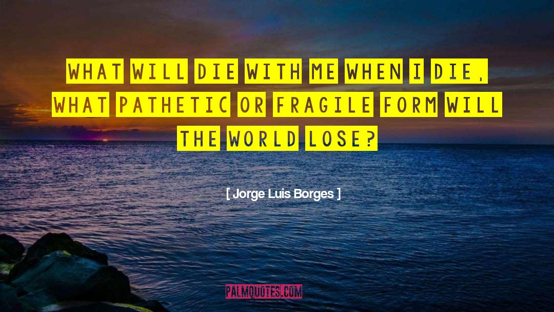 Borges quotes by Jorge Luis Borges