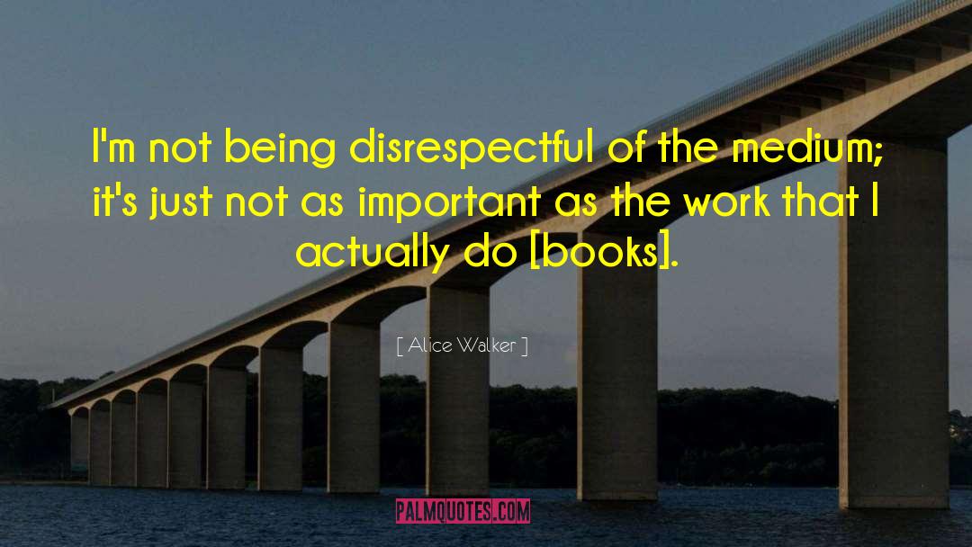 Boring Books quotes by Alice Walker