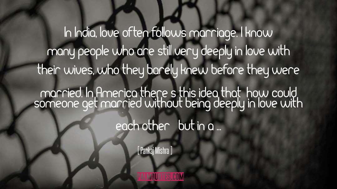 Boring Marriage quotes by Pankaj Mishra