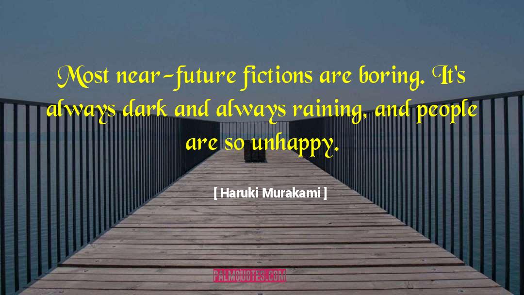 Boring People quotes by Haruki Murakami