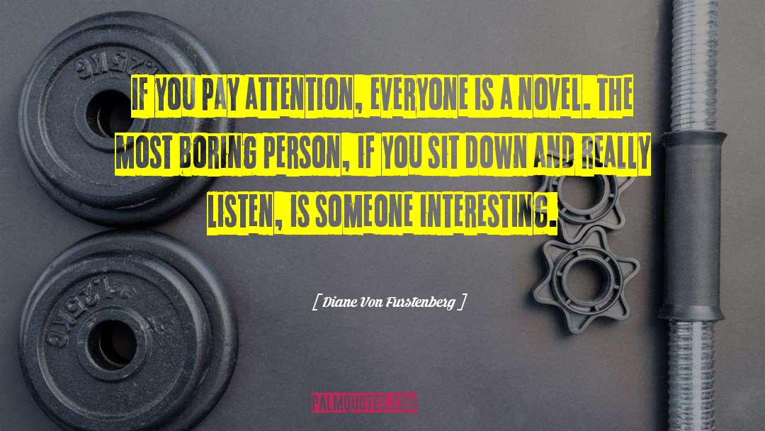 Boring Person quotes by Diane Von Furstenberg