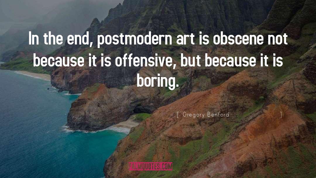 Boring quotes by Gregory Benford