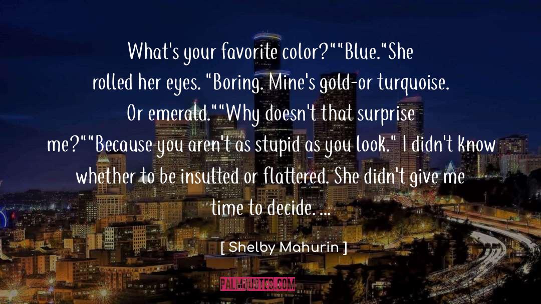 Boring quotes by Shelby Mahurin