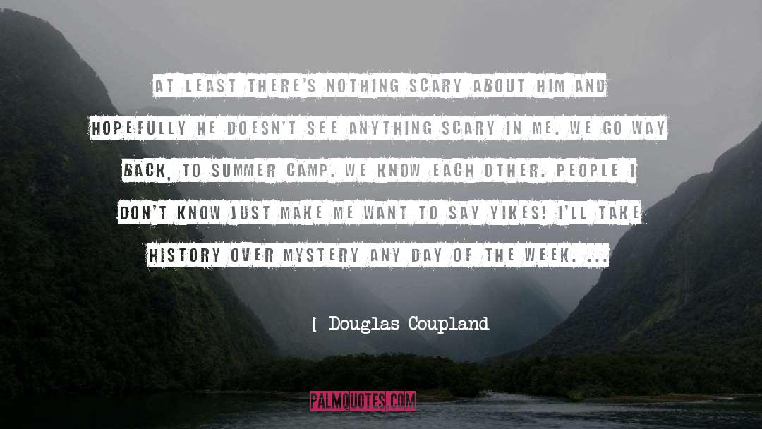 Boring Summer Day quotes by Douglas Coupland