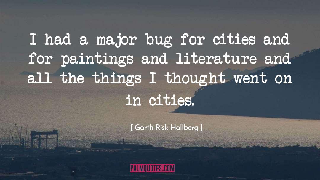 Boring Things quotes by Garth Risk Hallberg