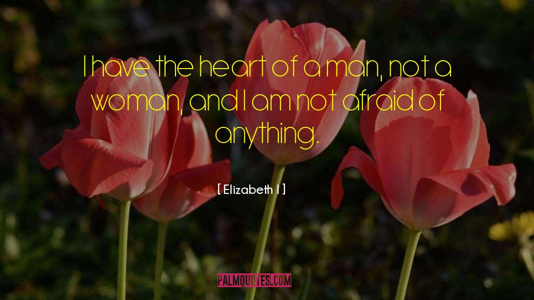 Borken Heart quotes by Elizabeth I