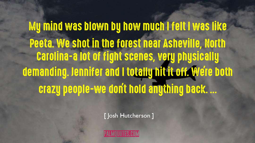 Borkman Asheville quotes by Josh Hutcherson