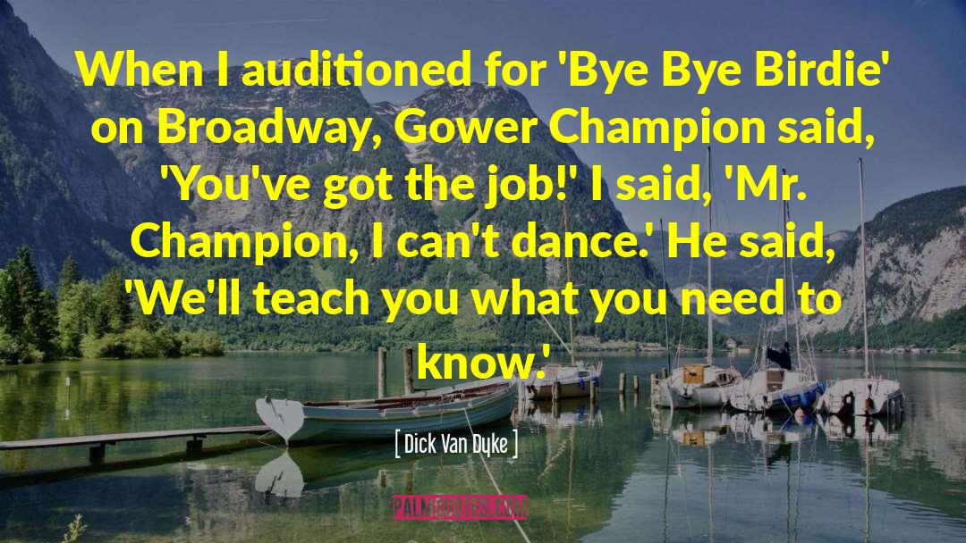 Born A Champion Movie quotes by Dick Van Dyke