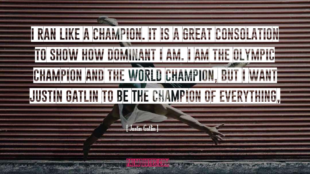 Born A Champion Movie quotes by Justin Gatlin