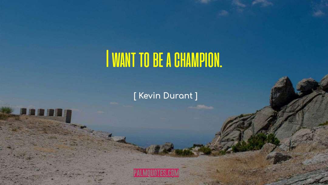 Born A Champion Movie quotes by Kevin Durant