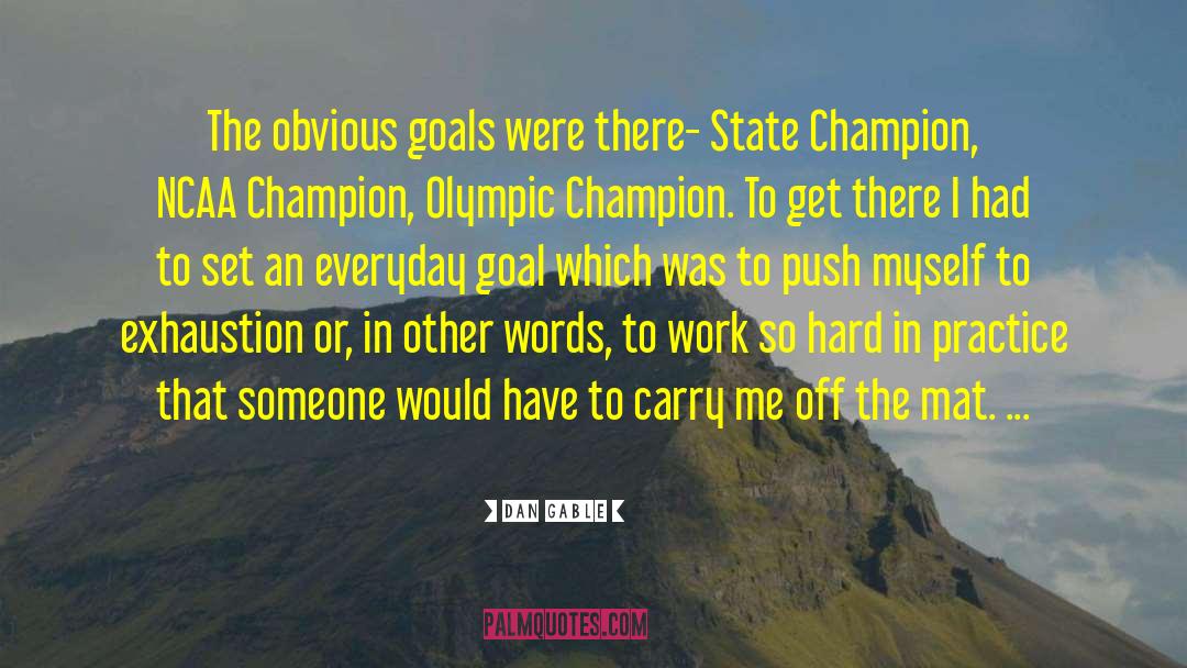 Born A Champion Movie quotes by Dan Gable
