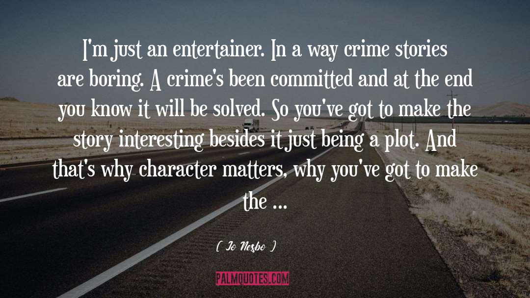 Born A Crime quotes by Jo Nesbo