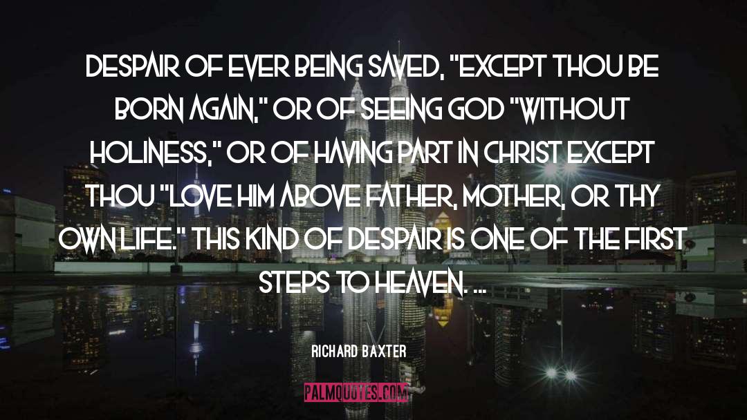 Born Again Experience quotes by Richard Baxter