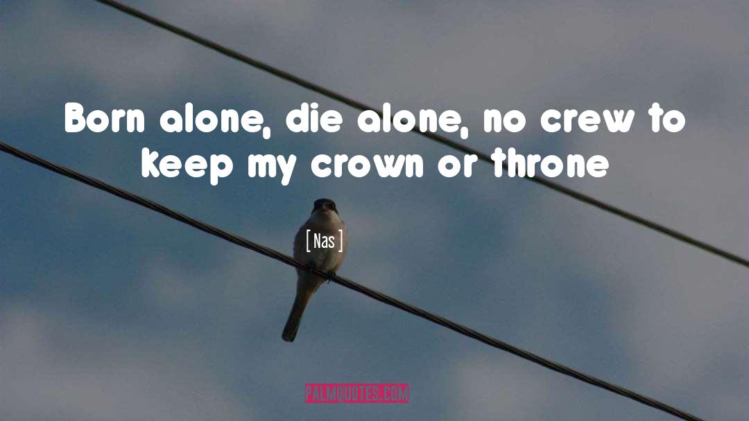 Born Alone quotes by Nas