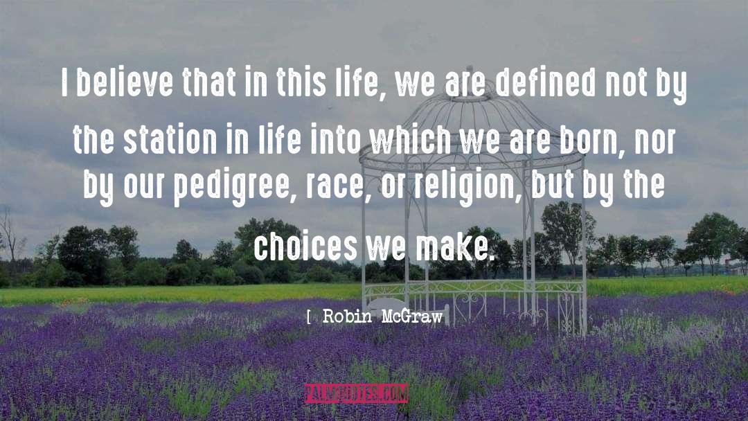 Born Alone quotes by Robin McGraw
