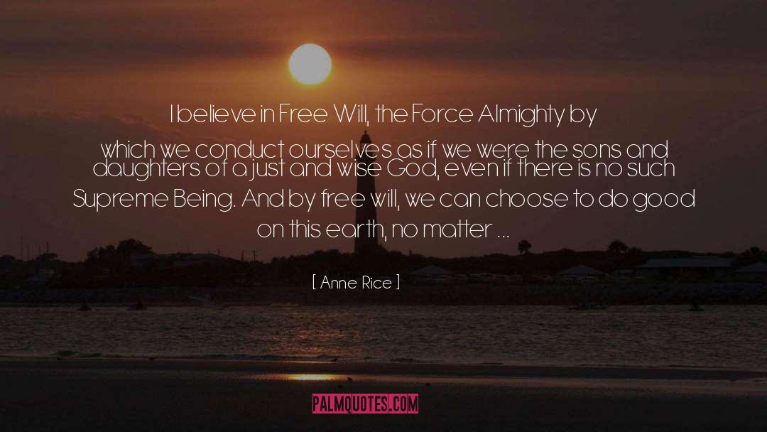 Born Alone Will Die Alone quotes by Anne Rice