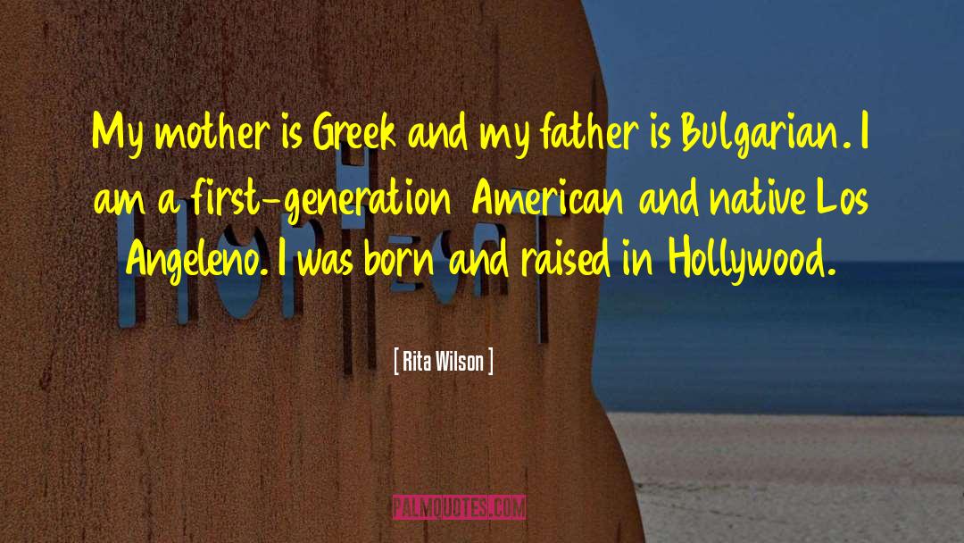 Born And Raised quotes by Rita Wilson