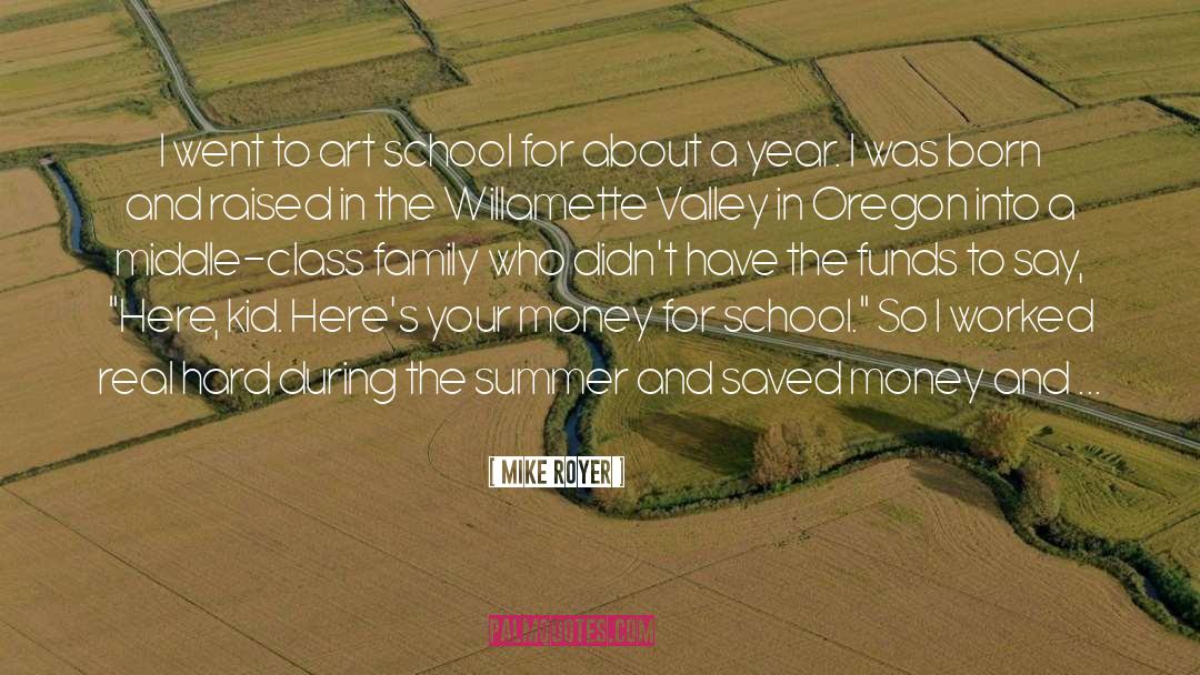 Born And Raised quotes by Mike Royer