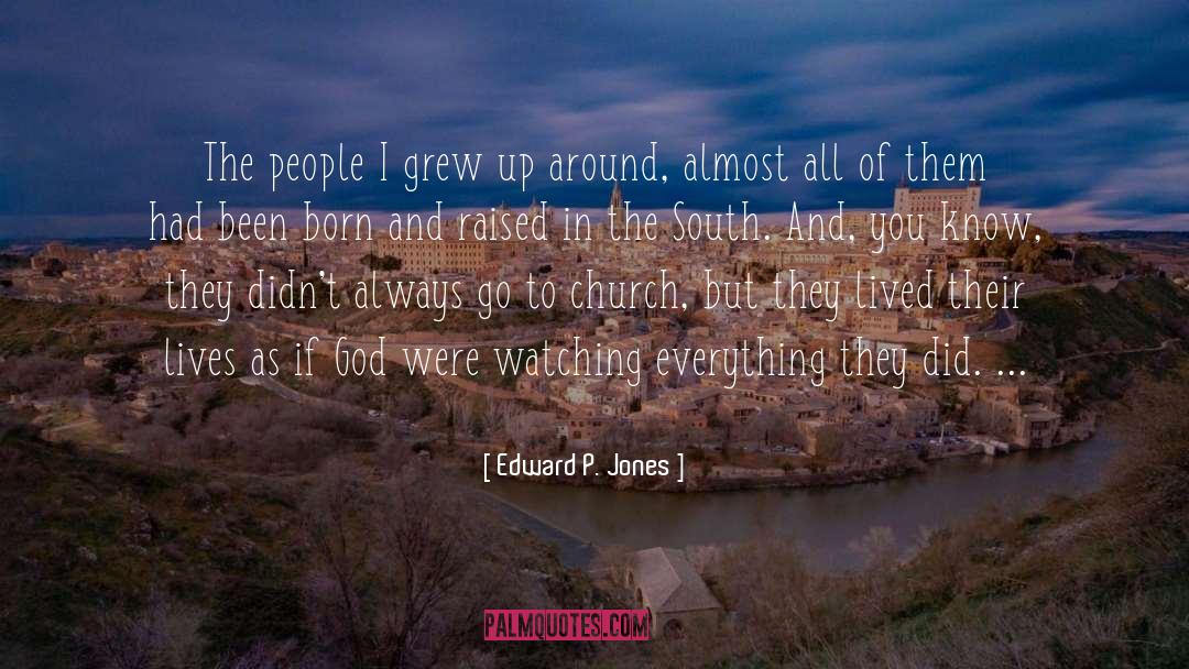 Born And Raised quotes by Edward P. Jones