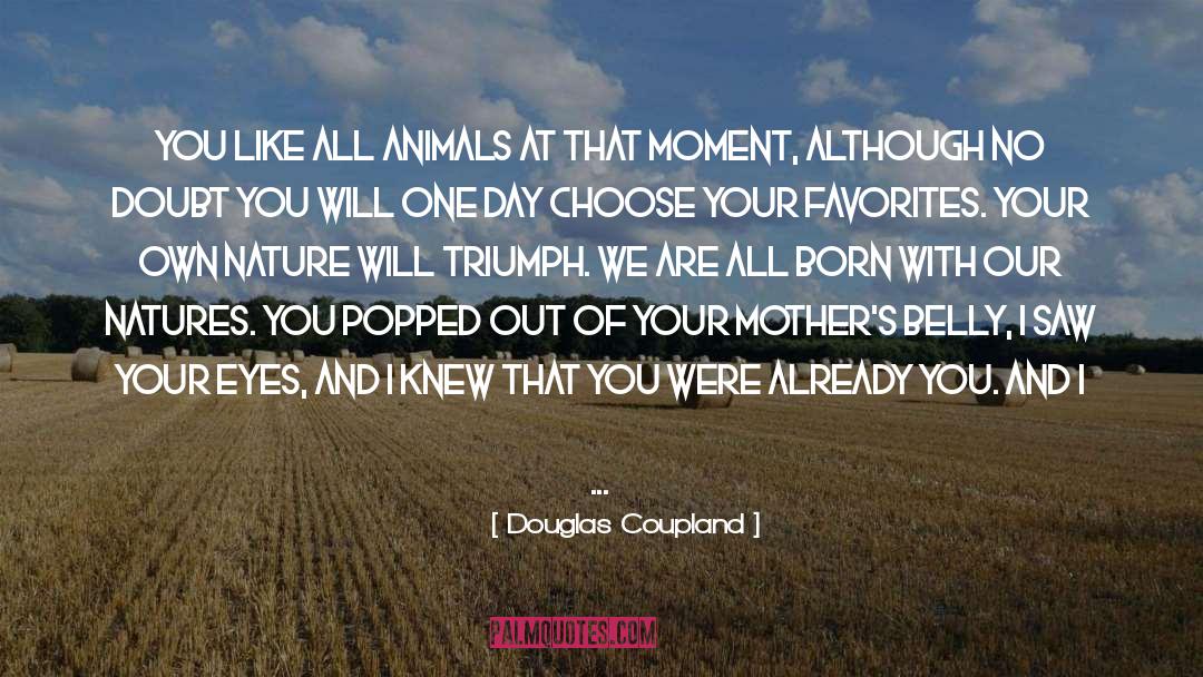 Born Before Your Time quotes by Douglas Coupland