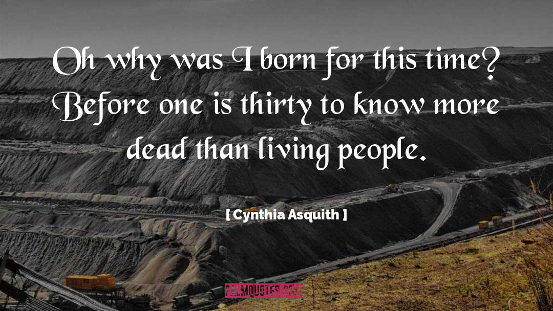 Born For This quotes by Cynthia Asquith