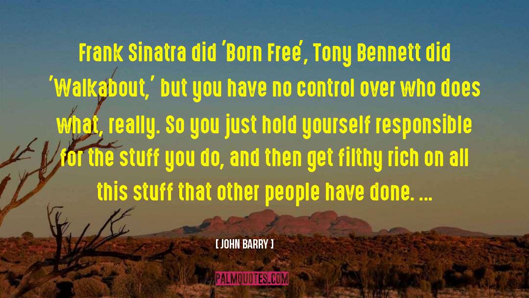 Born Free quotes by John Barry