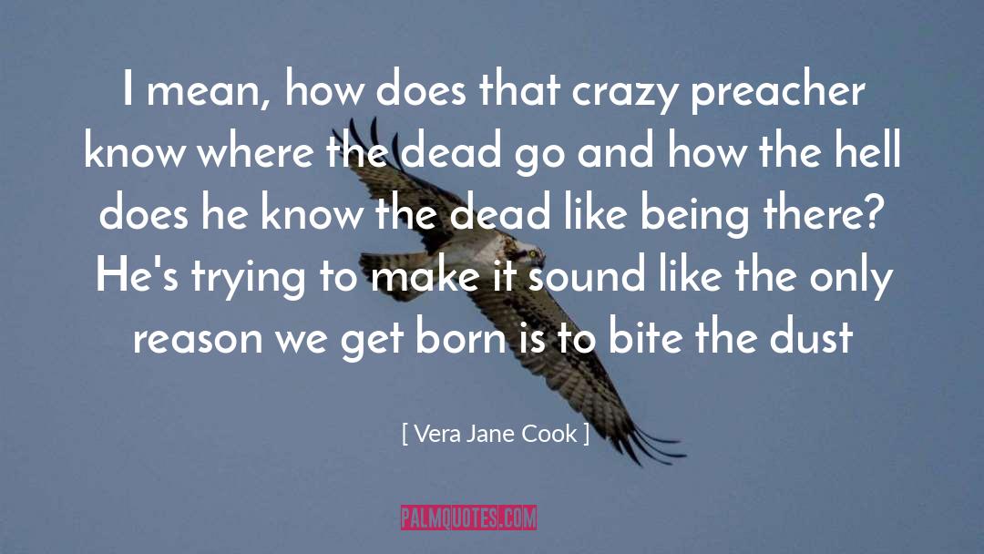 Born Free quotes by Vera Jane Cook