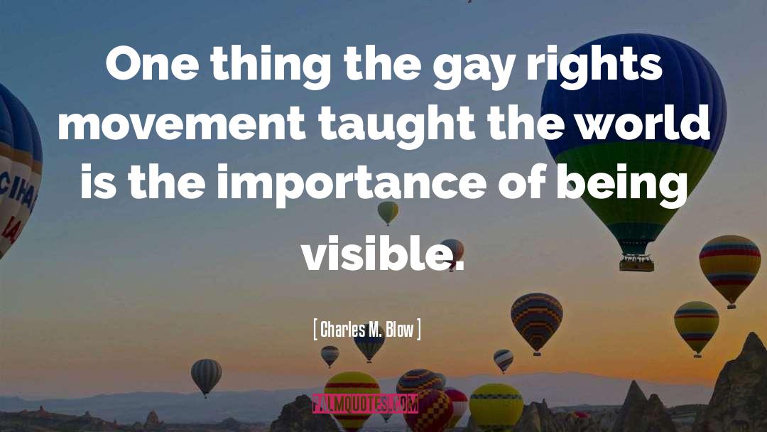Born Gay quotes by Charles M. Blow