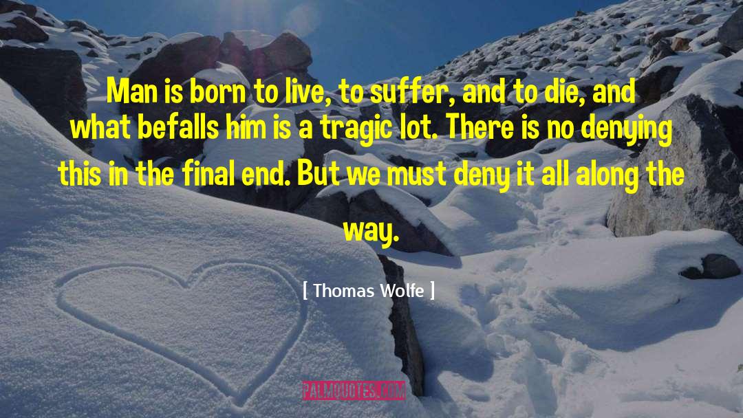 Born Gay quotes by Thomas Wolfe