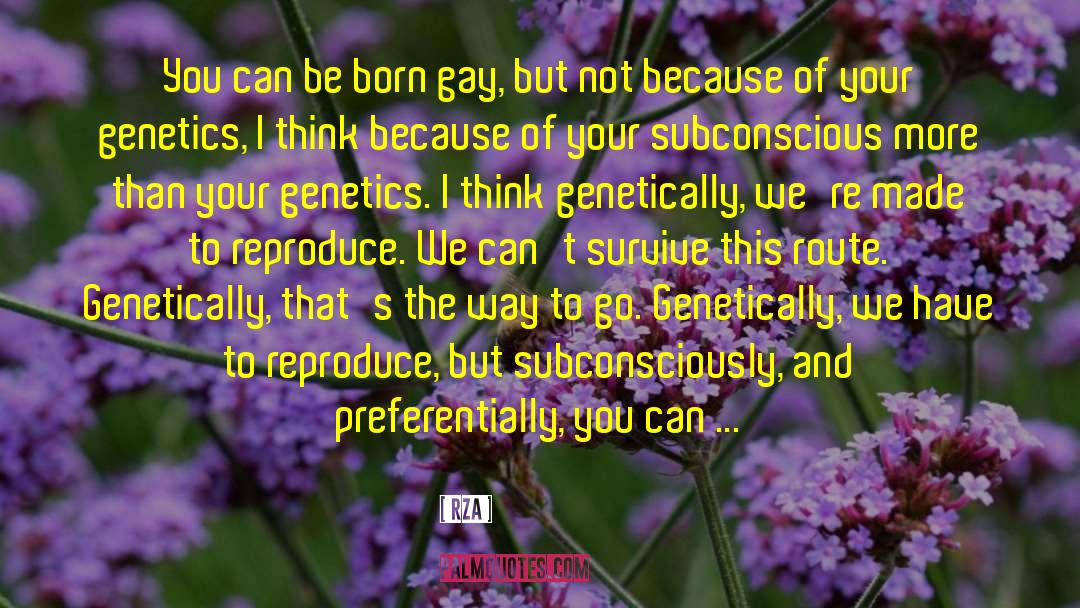 Born Gay quotes by RZA