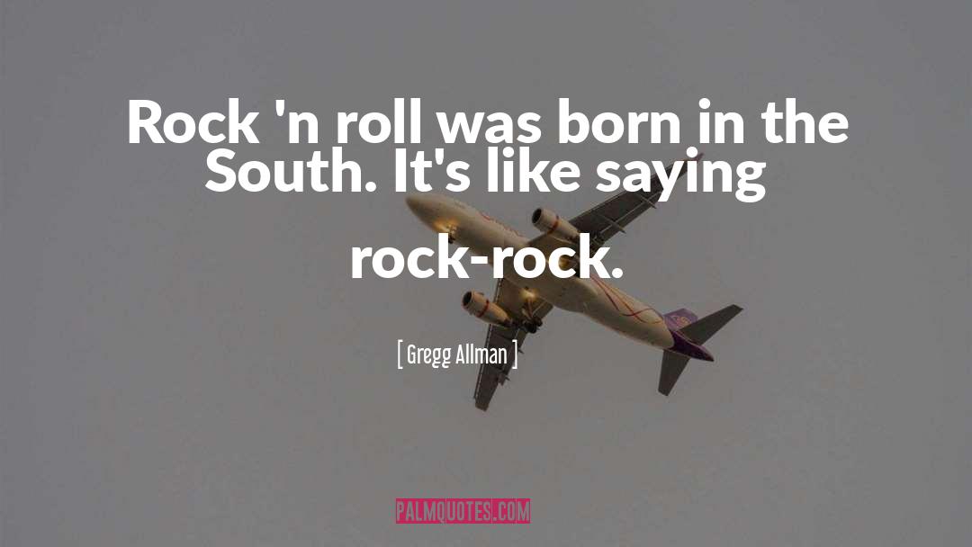 Born Gay quotes by Gregg Allman