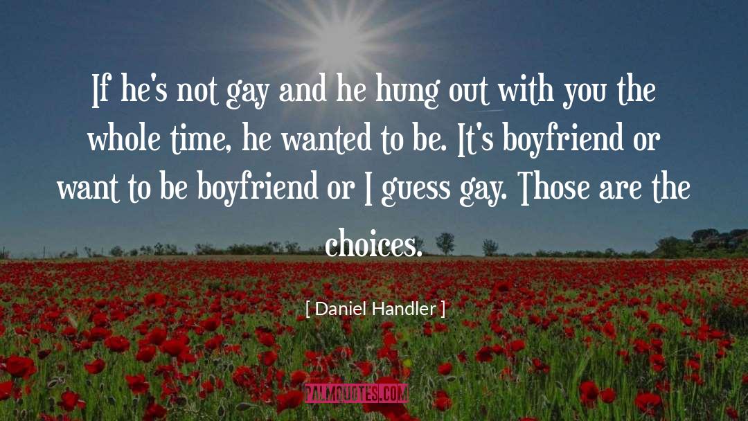 Born Gay quotes by Daniel Handler