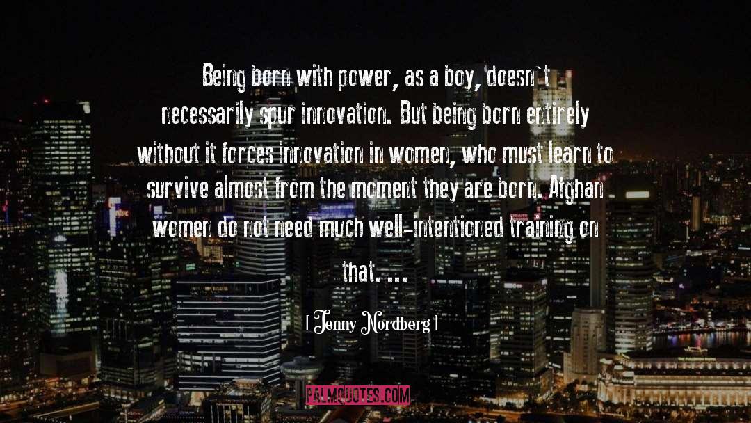 Born In Flames quotes by Jenny Nordberg