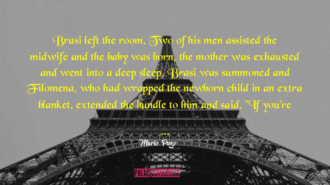 Born In Shame quotes by Mario Puzo