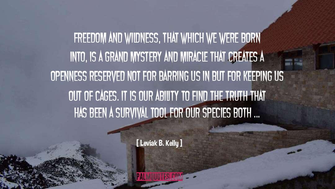 Born Into quotes by Leviak B. Kelly