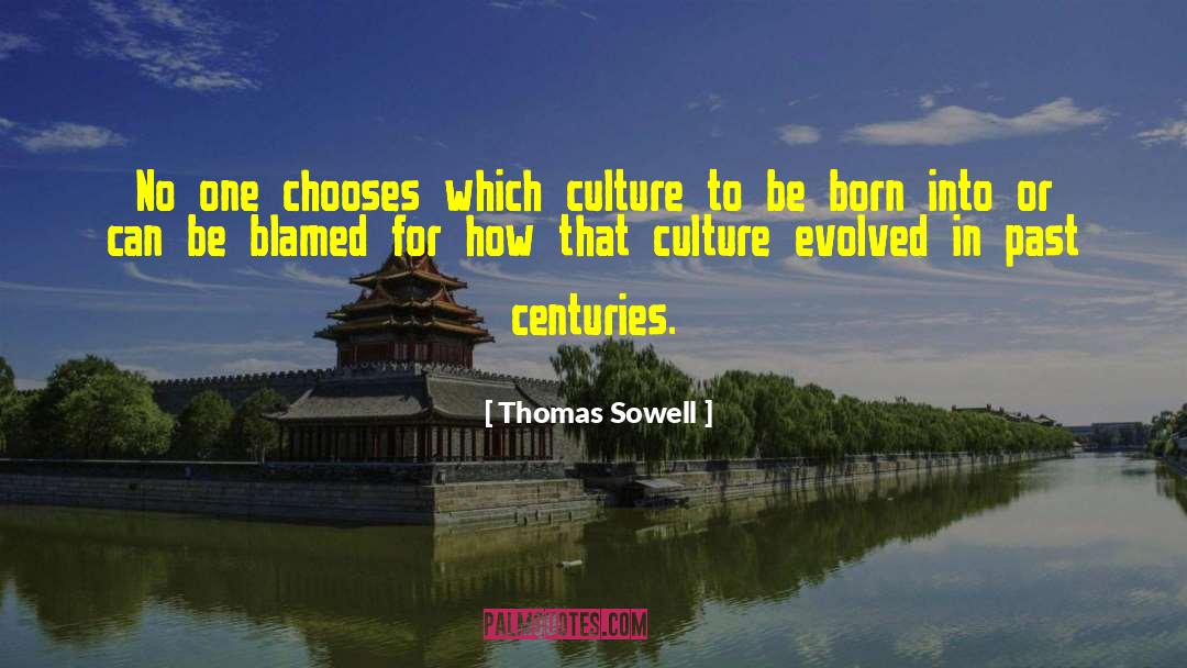 Born Into quotes by Thomas Sowell
