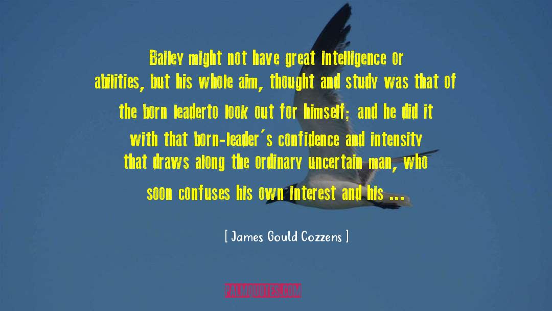 Born Leaders quotes by James Gould Cozzens